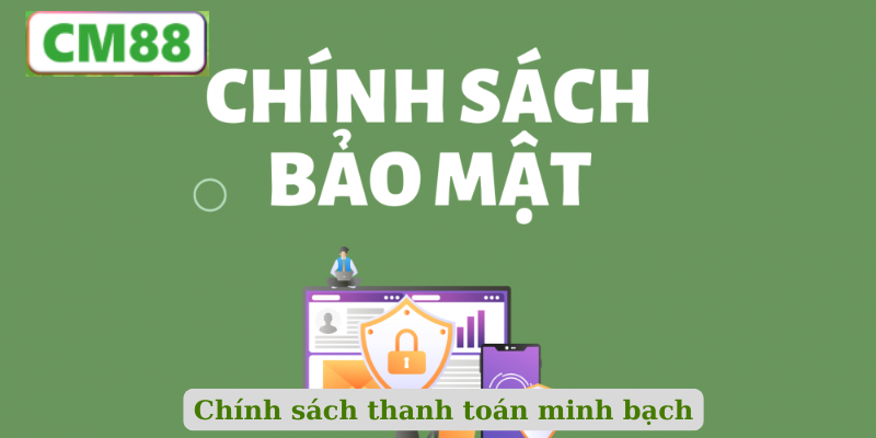 Chính sách thanh toán minh bạch